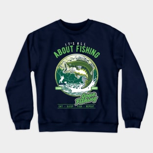 all i think about is fishing Crewneck Sweatshirt